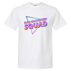 Dad Daughter Squad Fathers Day Matching Gift Garment-Dyed Heavyweight T-Shirt