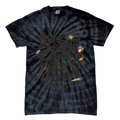 Ding Dong Summer Break Is Gone Tie-Dye T-Shirt