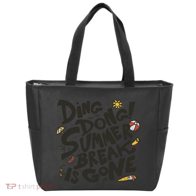 Ding Dong Summer Break Is Gone Zip Tote Bag