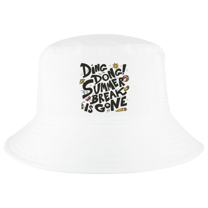 Ding Dong Summer Break Is Gone Cool Comfort Performance Bucket Hat