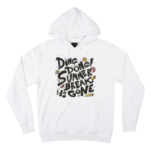 Ding Dong Summer Break Is Gone Hoodie