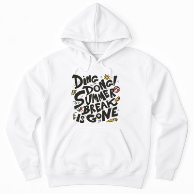 Ding Dong Summer Break Is Gone Hoodie