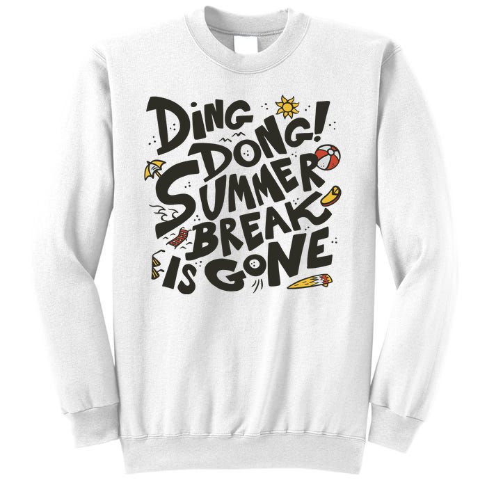 Ding Dong Summer Break Is Gone Sweatshirt