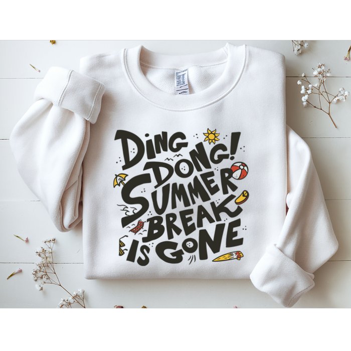 Ding Dong Summer Break Is Gone Sweatshirt