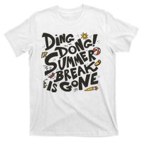 Ding Dong Summer Break Is Gone T-Shirt