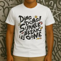 Ding Dong Summer Break Is Gone T-Shirt