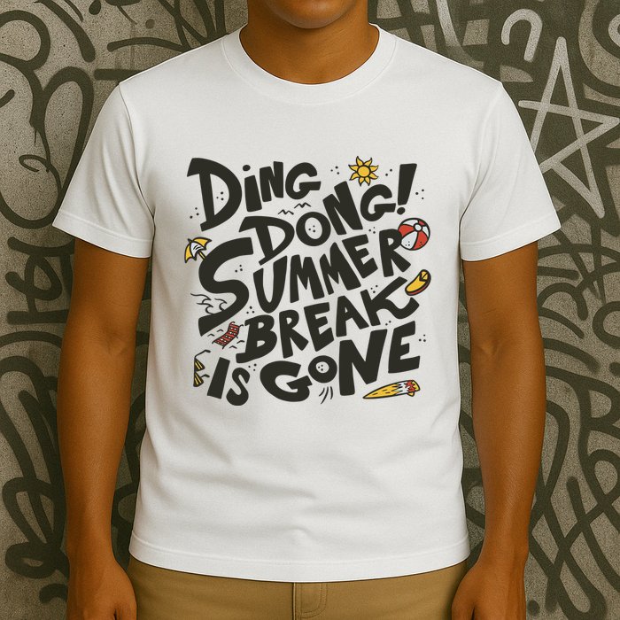 Ding Dong Summer Break Is Gone T-Shirt