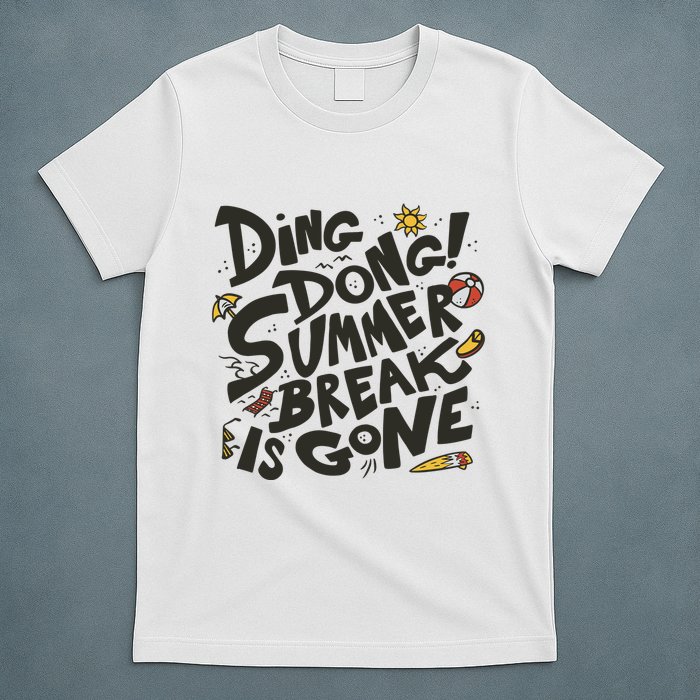 Ding Dong Summer Break Is Gone T-Shirt