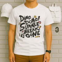 Ding Dong Summer Break Is Gone T-Shirt
