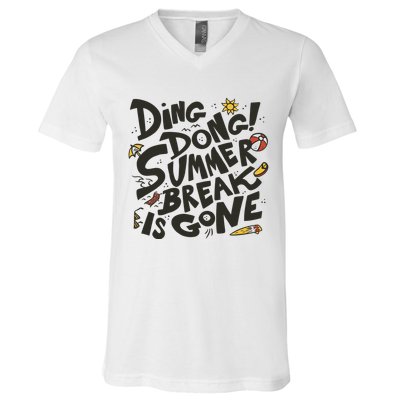 Ding Dong Summer Break Is Gone V-Neck T-Shirt