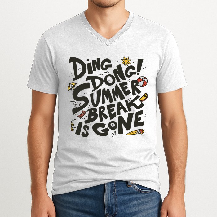 Ding Dong Summer Break Is Gone V-Neck T-Shirt