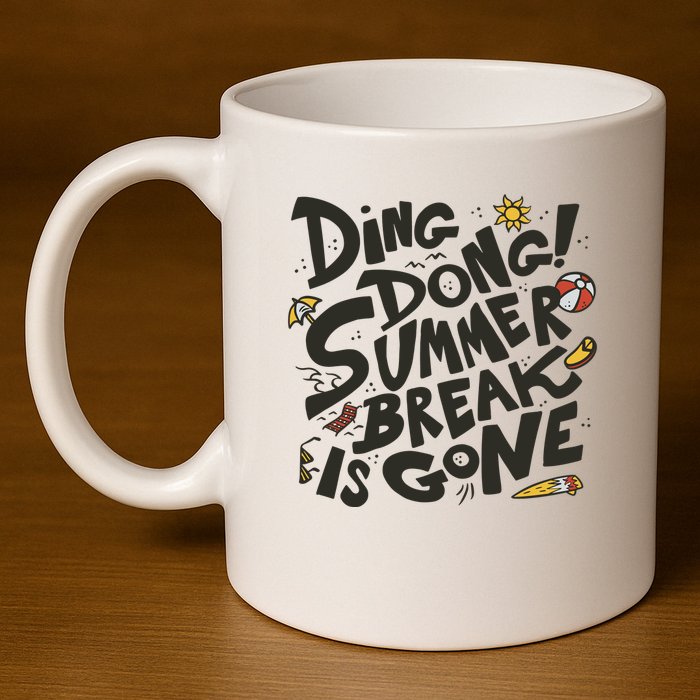 Ding Dong Summer Break Is Gone 11oz C Handle Ceramic Mug
