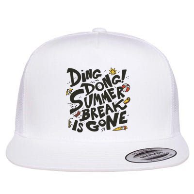 Ding Dong Summer Break Is Gone Flat Bill Trucker Hat