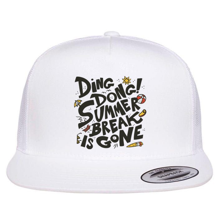 Ding Dong Summer Break Is Gone Flatbill Hat