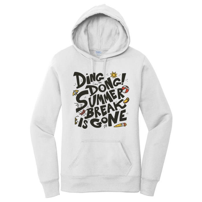Ding Dong Summer Break Is Gone Women's Pullover Hoodie