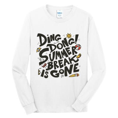 Ding Dong Summer Break Is Gone Tall Long Sleeve T-Shirt