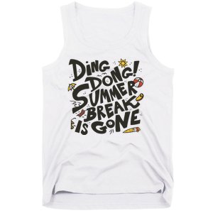 Ding Dong Summer Break Is Gone Tank Top