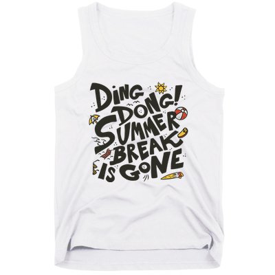 Ding Dong Summer Break Is Gone Tank Top
