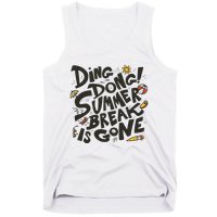 Ding Dong Summer Break Is Gone Tank Top