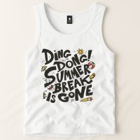 Ding Dong Summer Break Is Gone Tank Top