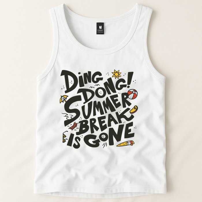 Ding Dong Summer Break Is Gone Tank Top