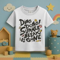 Ding Dong Summer Break Is Gone Toddler T-Shirt