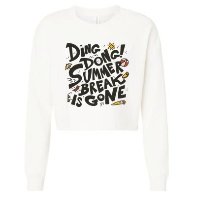Ding Dong Summer Break Is Gone Cropped Pullover Crew