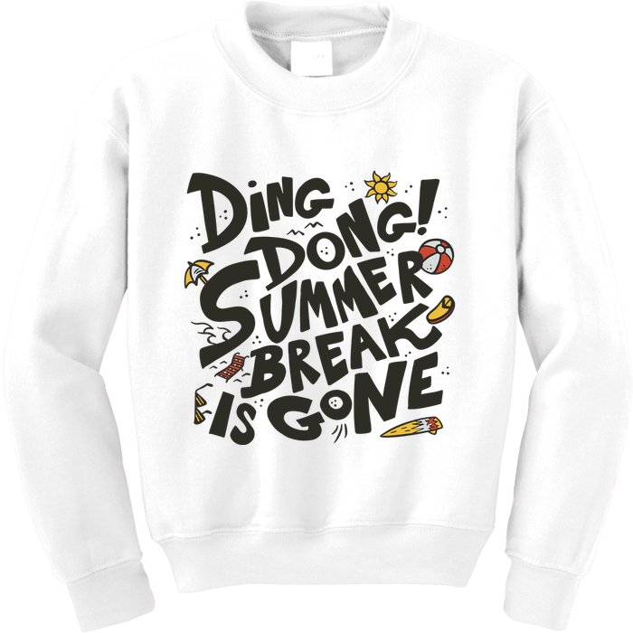 Ding Dong Summer Break Is Gone Kids Sweatshirt