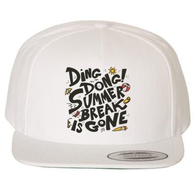 Ding Dong Summer Break Is Gone Wool Snapback Cap