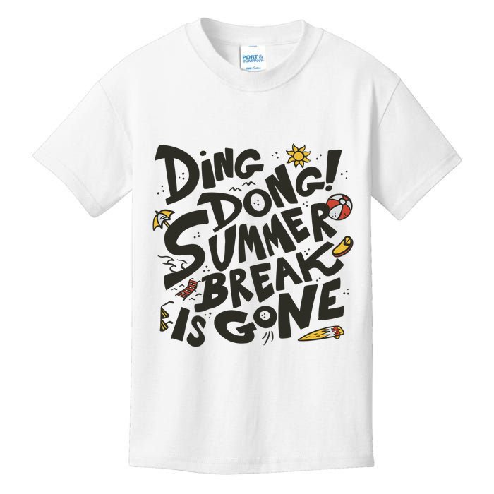 Ding Dong Summer Break Is Gone Kids T-Shirt