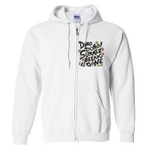 Ding Dong Summer Break Is Gone Full Zip Hoodie