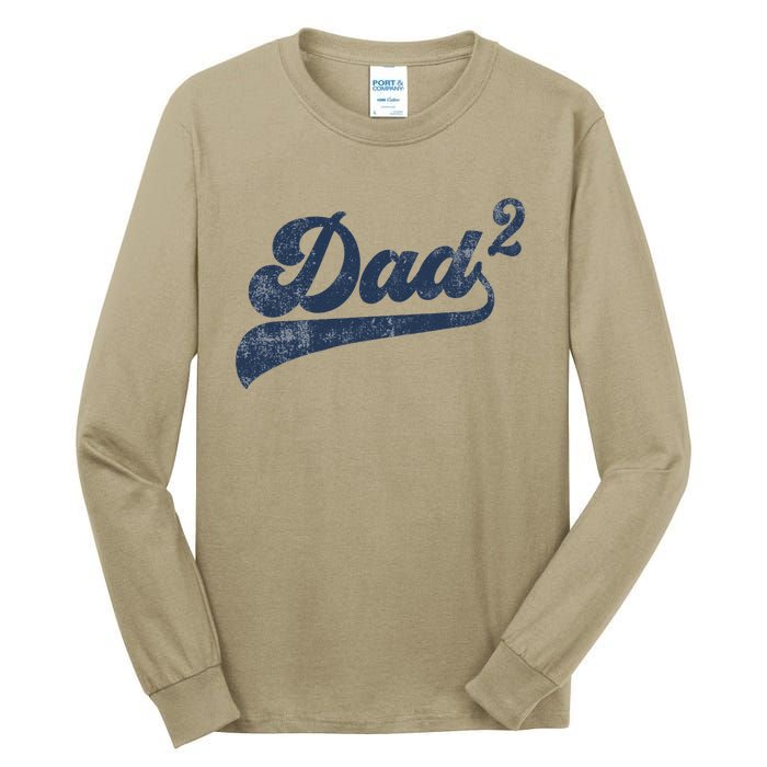 Dad2 Dad Squared Gifts Father Of Two Daddy 2 Second Time Dad Tall Long Sleeve T-Shirt