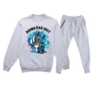 Doing Dad Shit Funny Dad FatherS Day Premium Crewneck Sweatsuit Set