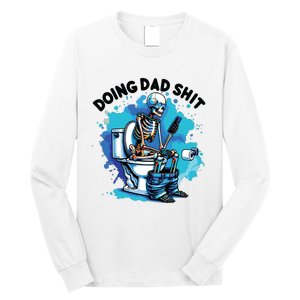 Doing Dad Shit Funny Dad FatherS Day Long Sleeve Shirt