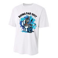 Doing Dad Shit Funny Dad FatherS Day Performance Sprint T-Shirt