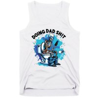 Doing Dad Shit Funny Dad FatherS Day Tank Top