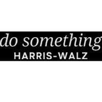 Dnc Do Something Kamala Harris Walz 2024 President Campaign Bumper Sticker