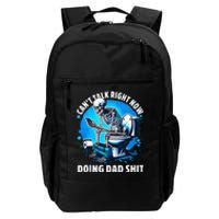 Doing Dad Shit Dad Joke Skeleton Dad Funny Dad Fathers Day Daily Commute Backpack