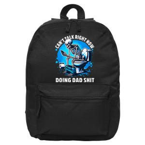 Doing Dad Shit Dad Joke Skeleton Dad Funny Dad Fathers Day 16 in Basic Backpack