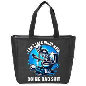 Doing Dad Shit Dad Joke Skeleton Dad Funny Dad Fathers Day Zip Tote Bag