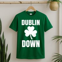 Dublin Down St Patricks Day Clover T-Shirt