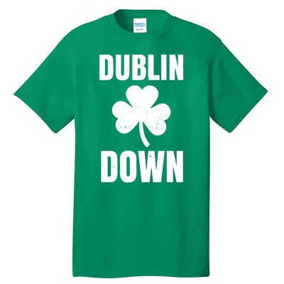 Dublin Down St Patricks Day Clover Tall T-Shirt