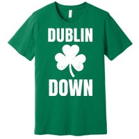 Dublin Down St Patricks Day Clover Premium T-Shirt