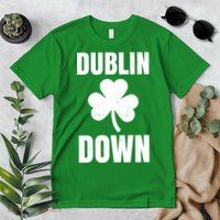 Dublin Down St Patricks Day Clover Premium T-Shirt