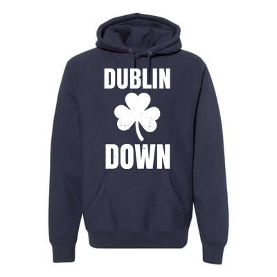 Dublin Down St Patricks Day Clover Premium Hoodie