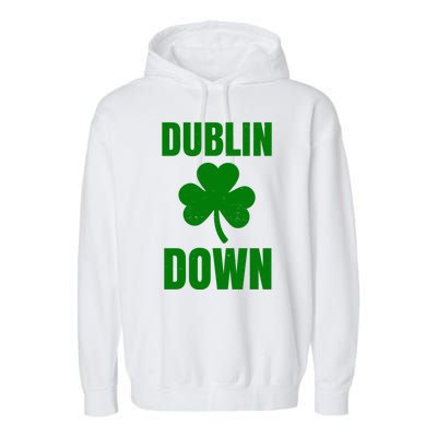 Dublin Down St Patricks Day Clover Garment-Dyed Fleece Hoodie