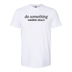 Dnc Do Something Kamala Harris Walz 2024 President Campaign Softstyle CVC T-Shirt