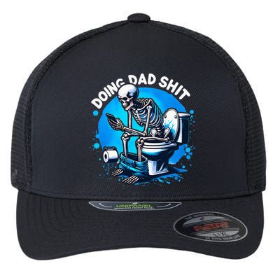 Doing Dad Shit Dad Joke Skeleton Dad Funny Dad Fathers Day Flexfit Unipanel Trucker Cap