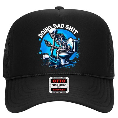 Doing Dad Shit Dad Joke Skeleton Dad Funny Dad Fathers Day Trucker Hat