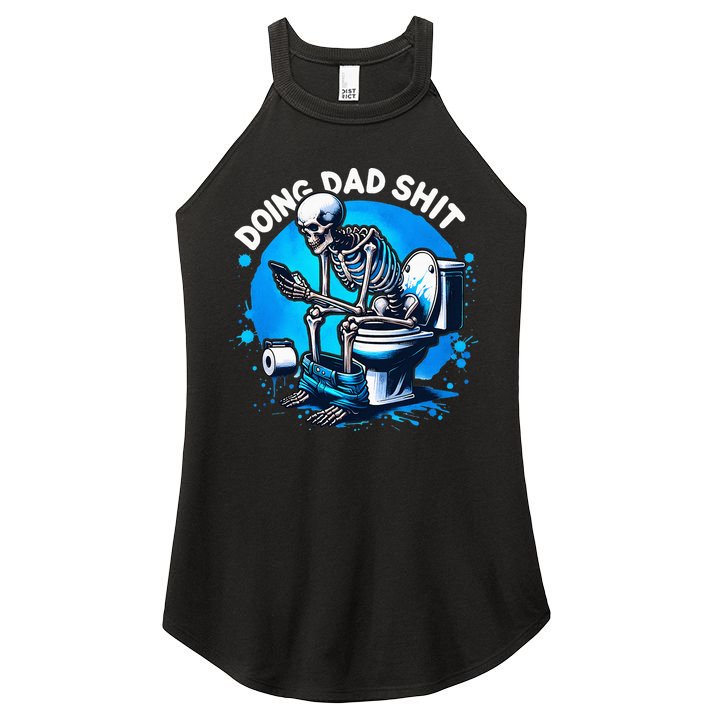 Doing Dad Shit Dad Joke Skeleton Dad Funny Dad Fathers Day Women's Perfect Tri Rocker Tank